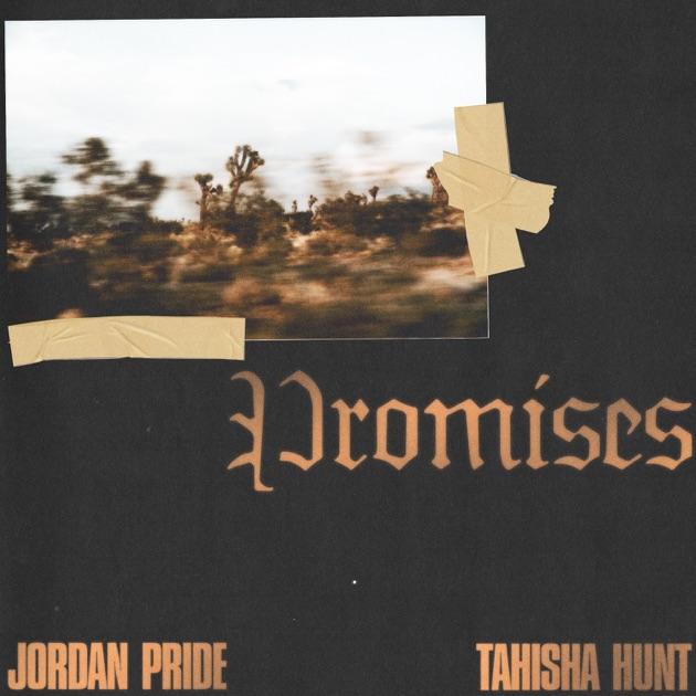 Promises (feat. Tahisha Hunt)